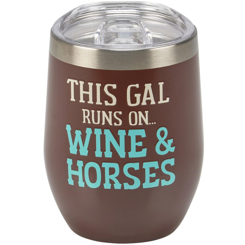 Primitives by Kathy Insulated, Stainless Steel Wine Tumbler - This Gal Runs On... Wine & Horses