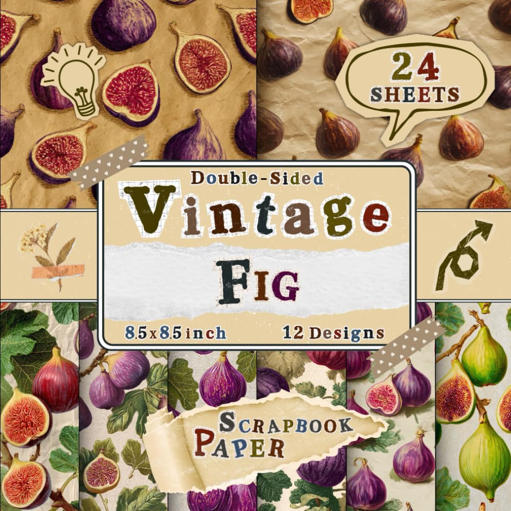 Vintage Fig Scrapbook Paper: 24 Double-Sided Sheets with 12 Rustic & Botanical Fruit Designs for Crafting Projects, Origami, Collage, Journaling & Wrapping