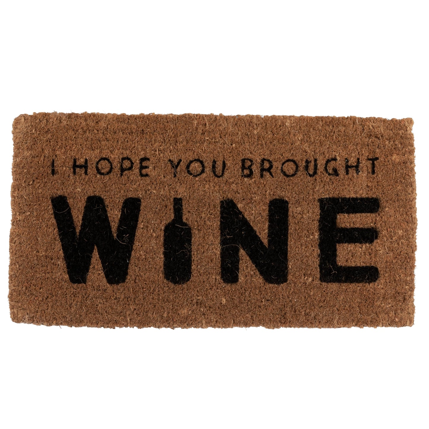 Creative Co-Op "I Hope You Brought Wine" Rectangle Coir Doormat