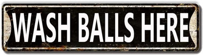 Wash Balls Here Sign, Metal Tin Wall Decor for Home Office School Man Cave, Quality Metal Street Sign 16x4 Inch