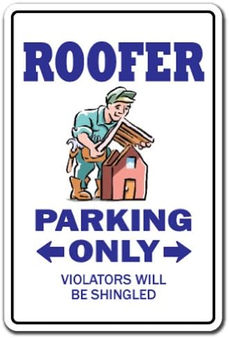 Roofer Aluminum Sign | Indoor/Outdoor Funny Home Décor for Garages, Living Rooms, and Offices