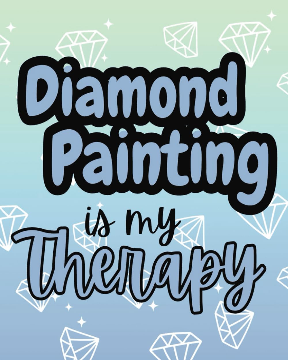 Diamond Painting Log Book: Keep track of all your 5D diamond paintings! |Room For 100 Paintings | Single Sided Print | 8x10 Size