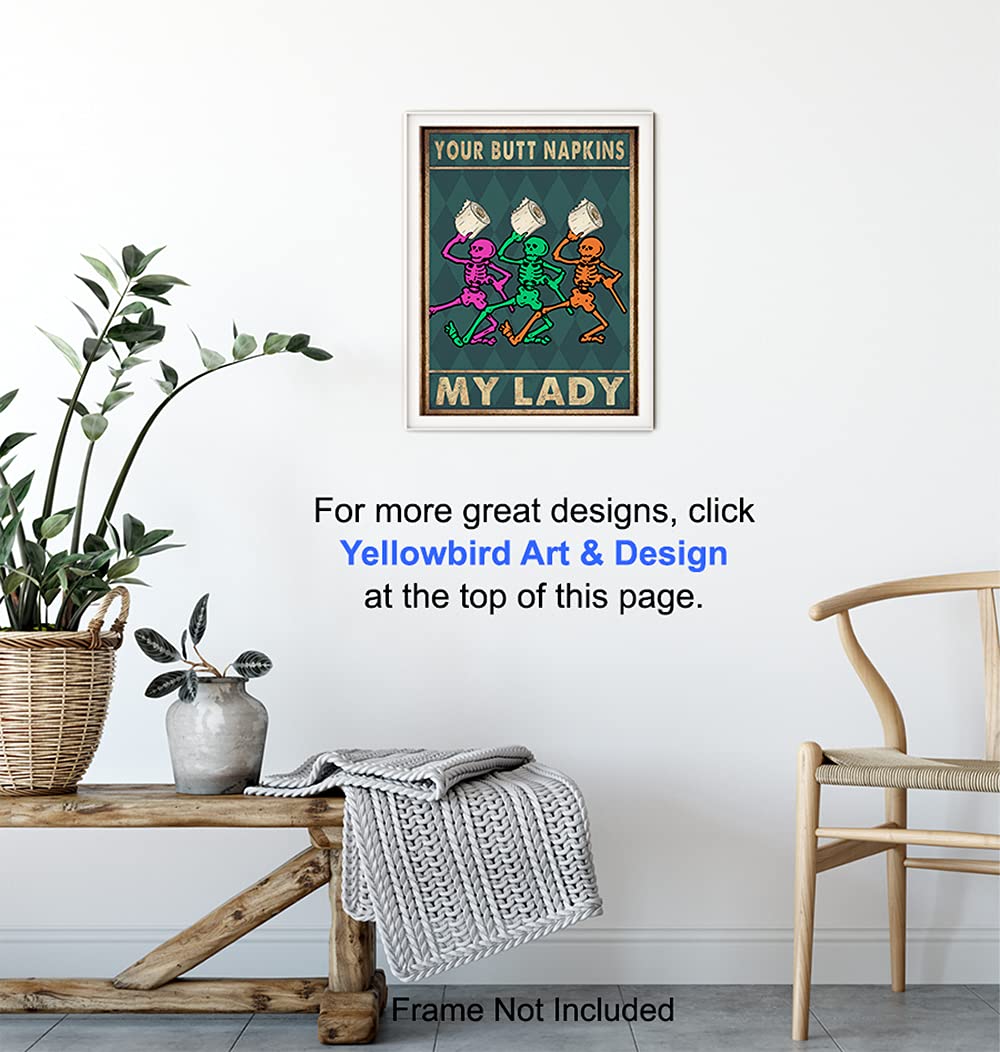 Your Butt Napkins My Lady - Bathroom Wall Art - Dancing Skeleton Decoration - Funny Bathroom Decor - Bathroom Wall Decor - Bath Wall Decor - Powder Room - Guest Bathroom - Restroom Sign