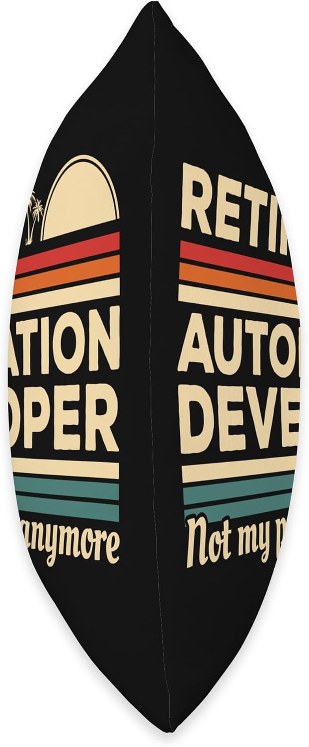 Retired Automation Developer Not My Problem Anymore Throw Pillow, 18x18, Multicolor