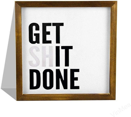 VinMea Framed Wood Sign, Rustic Wall Art - Get Shit Done, 12"x12", Black, Letter Print, Unisex, Home Office Decor