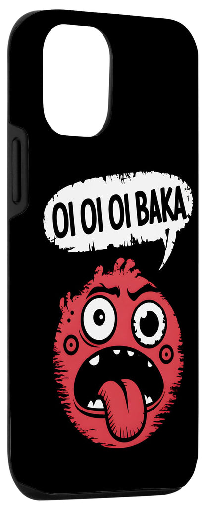Funny Oi Oi Oi Baka Sarcastic Meme Case for iPhone 12/12 Pro