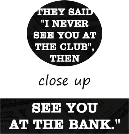 Inspirational Positive Entrepreneur Quotes HD Print, THEY SAID I NEVER SEE YOU AT CLUB, Modern Home Office Decor