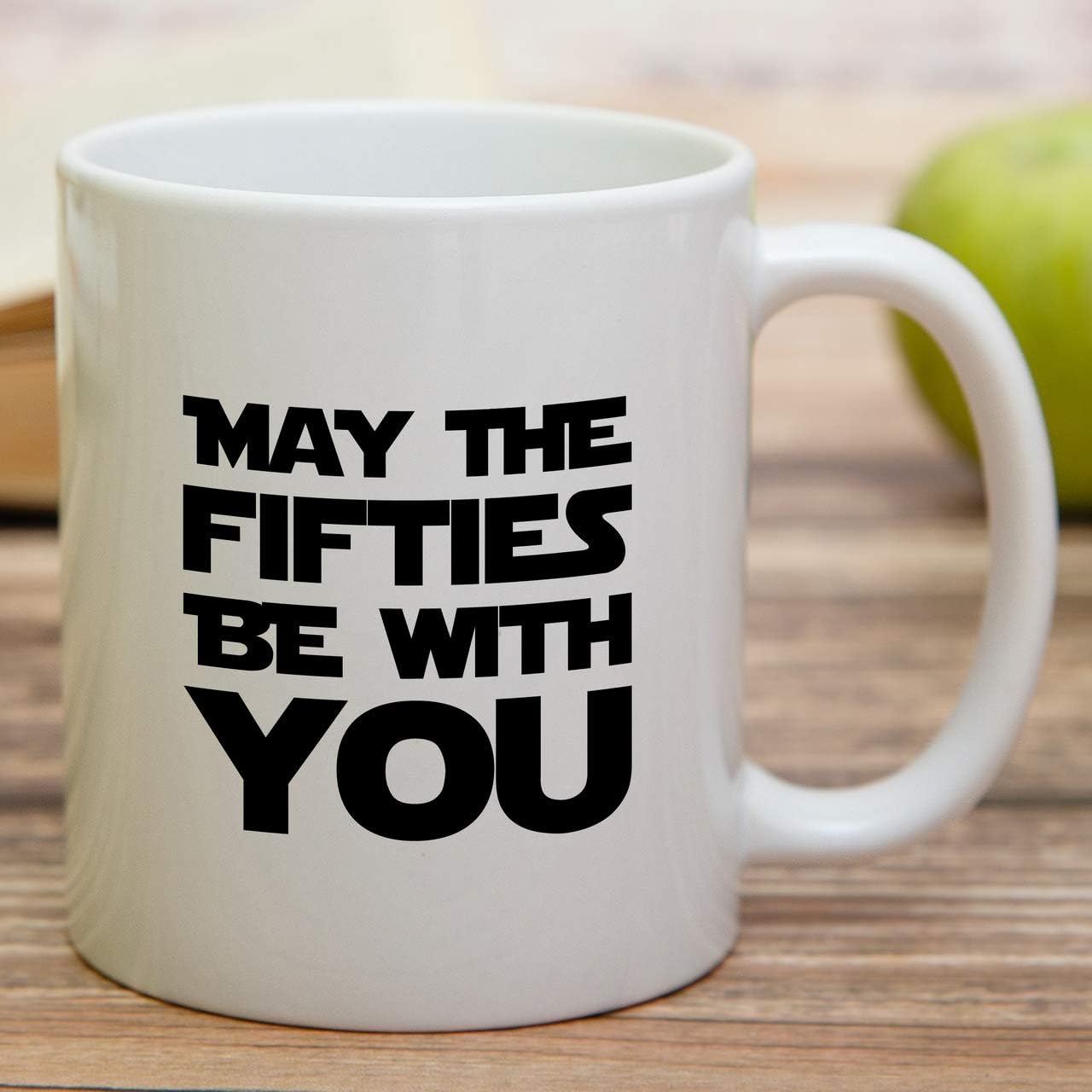 Retreez Funny Mug - May The Fifties Be With You, 11 Oz Ceramic Tea Coffee Mug, 50th Birthday Gag Gift