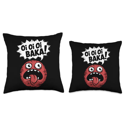 Funny Oi Oi Oi Baka Sarcastic Meme Throw Pillow