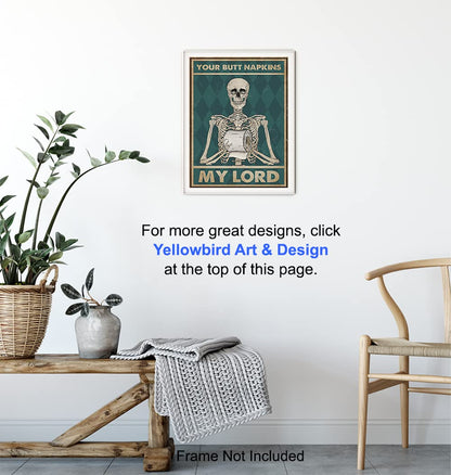 Your Butt Napkins My Lord - Gothic Bathroom Decor - Funny Bathroom Wall Art - Toilet Paper Wall Art - Restroom Sign - Bath Decor - Skeleton Decoration - Funny Picture - Powder Room Artwork Print