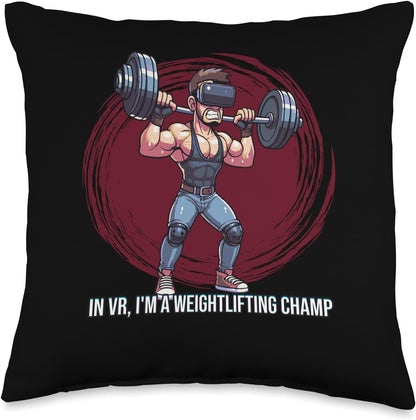 In VR, I'm a Weightlifting Champ Fitness Gamer Throw Pillow