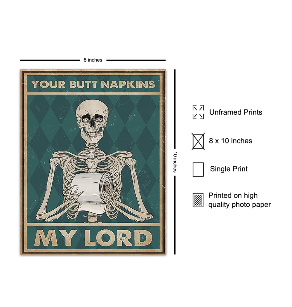 Your Butt Napkins My Lord - Gothic Bathroom Decor - Funny Bathroom Wall Art - Toilet Paper Wall Art - Restroom Sign - Bath Decor - Skeleton Decoration - Funny Picture - Powder Room Artwork Print