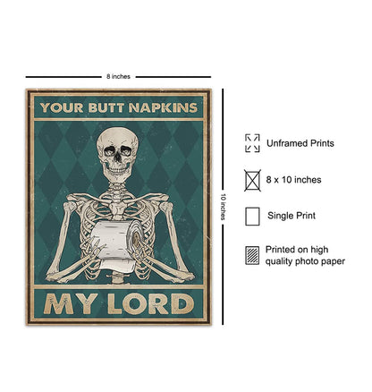 Your Butt Napkins My Lord - Gothic Bathroom Decor - Funny Bathroom Wall Art - Toilet Paper Wall Art - Restroom Sign - Bath Decor - Skeleton Decoration - Funny Picture - Powder Room Artwork Print