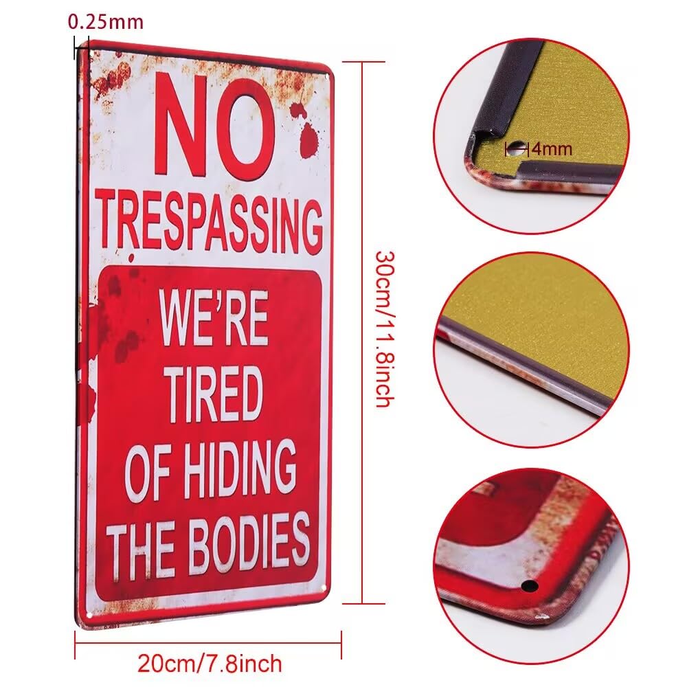 Halloween Decoration Signs Retro Chic Metal Signs for Outdoor Yard Signs or Indoor Halloween Decor Signs-No Trespassing We're Tired of Hiding The Bodies & Beware of Well Just Beware.