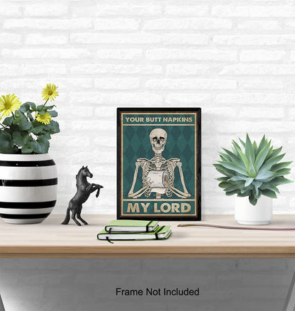 Your Butt Napkins My Lord - Gothic Bathroom Decor - Funny Bathroom Wall Art - Toilet Paper Wall Art - Restroom Sign - Bath Decor - Skeleton Decoration - Funny Picture - Powder Room Artwork Print
