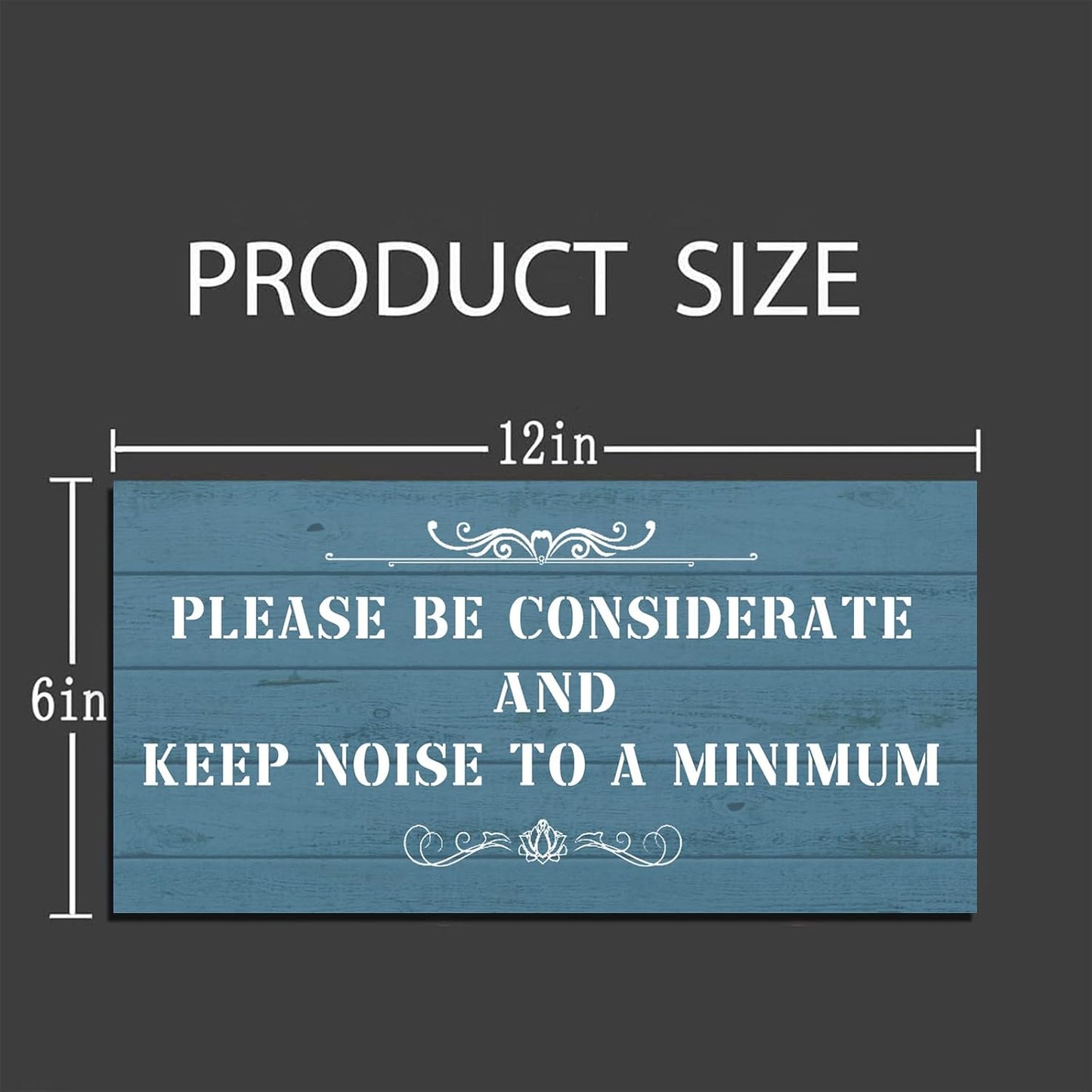 Please Be Considerate and Keep Noise to a Minimum Sign, Home and Kitchen Building Sign, 6 inch by 12 inch