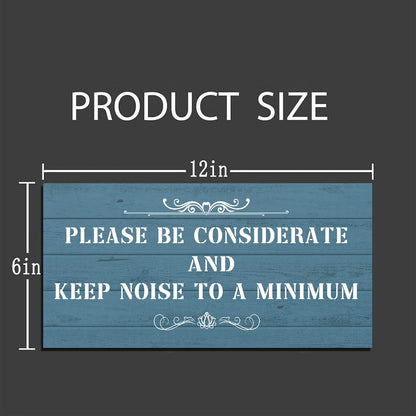 Please Be Considerate and Keep Noise to a Minimum Sign, Home and Kitchen Building Sign, 6 inch by 12 inch