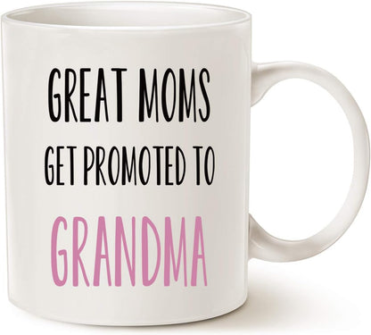Mothers Day Funny Grandma Coffee Mug, Great Moms Get Promoted to Grandma, 11 Oz Birthday Gift for Grandmother