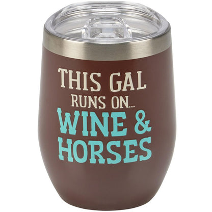 Primitives by Kathy Insulated, Stainless Steel Wine Tumbler - This Gal Runs On... Wine & Horses