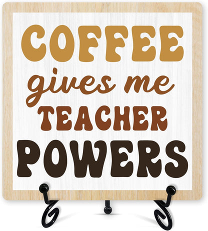 Dskly -52 Coffee Sign Desk Decor, Coffee Gives Me Teacher Powers Sign With Iron Stand, Teacher Appreciation Gifts, Wood