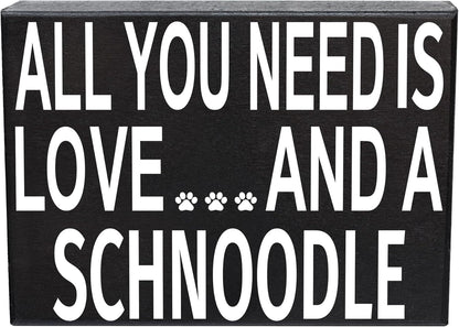 JennyGems All You Need Is Love and a Schnoodle Wooden Sign, Schnoodle Gifts, Wall Hanging, Made in USA