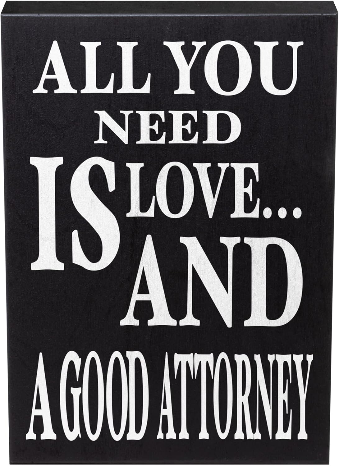 JennyGems Lawyer Gifts - All You Need is Love and a Good Attorney Wooden Sign, Made in USA