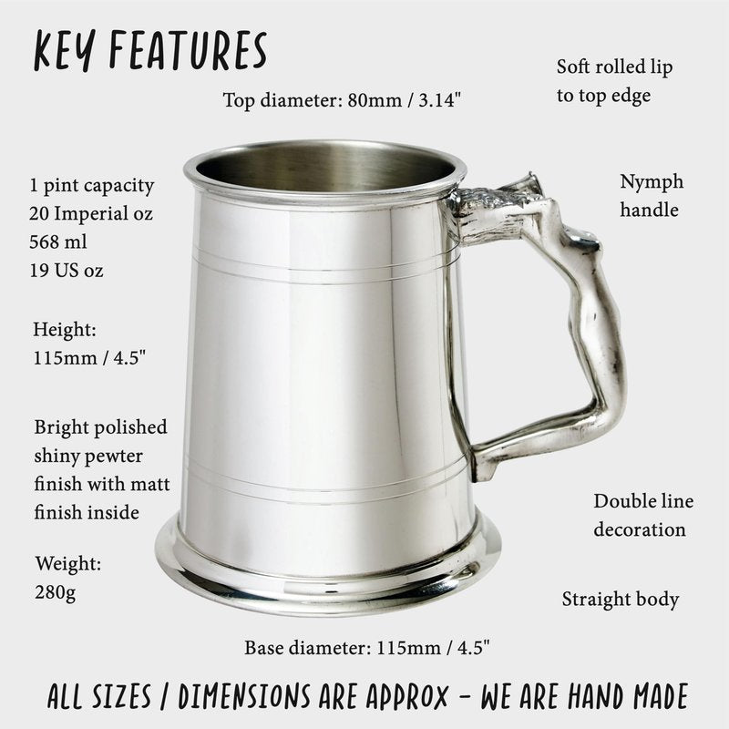 Wentworth Pewter - Nymph Handle 1 Pint Pewter Tankard