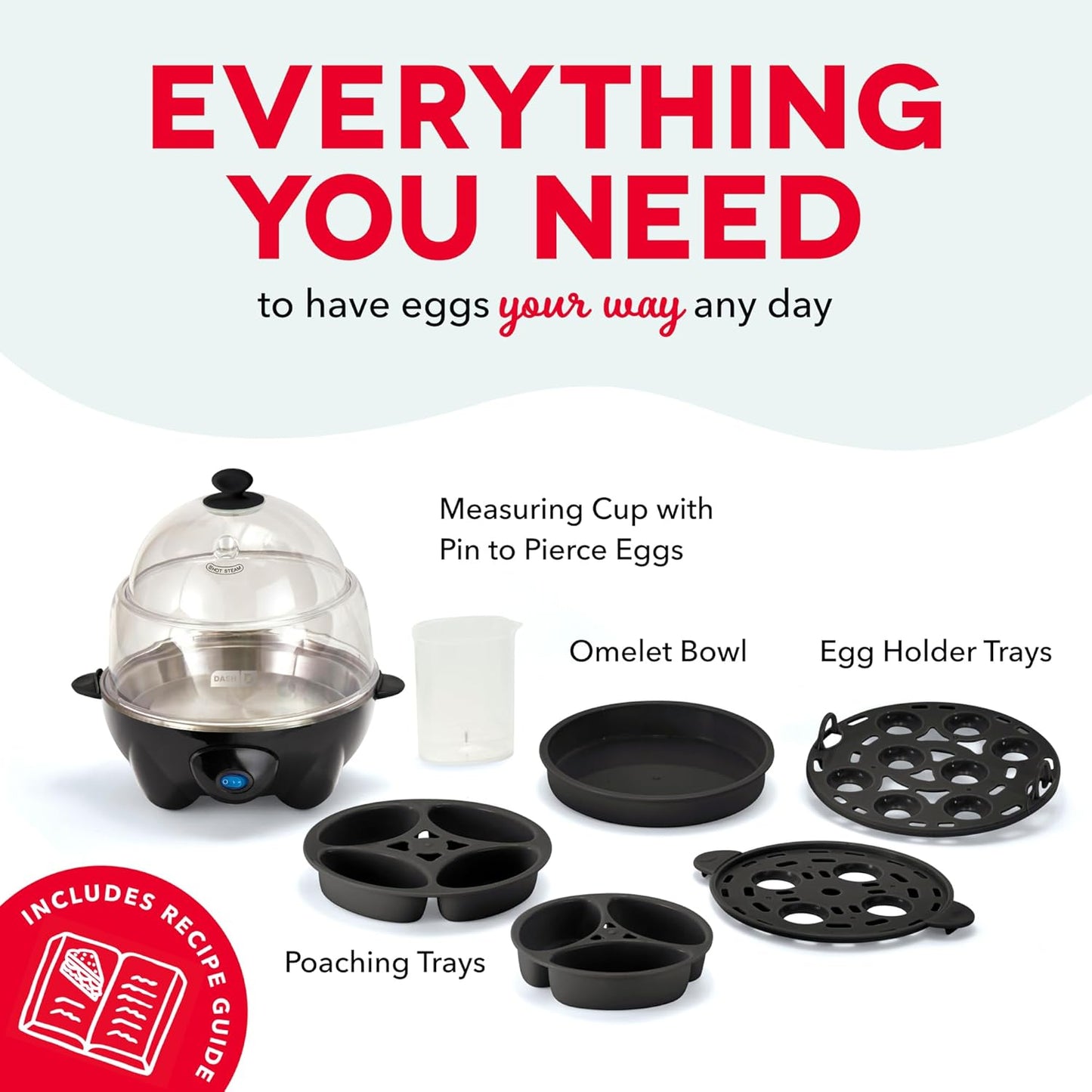 12 Dash Deluxe Egg Cooker - Boiler, Poacher & Steamer - Includes Measuring & Recipe Guide - Dishwasher Safe - BPA Free