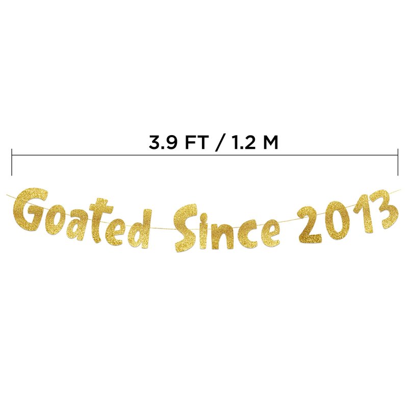 Pre-Strung Goated Since 2013 Gold Glitter Banner - 13th Birthday and Anniversary Decorations for Teen Boys and Girls - Party Supplies and Gifts