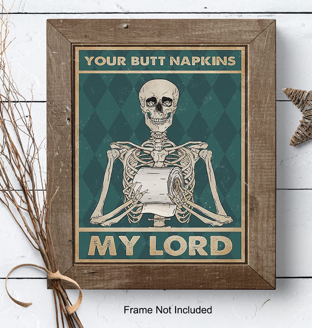 Your Butt Napkins My Lord - Gothic Bathroom Decor - Funny Bathroom Wall Art - Toilet Paper Wall Art - Restroom Sign - Bath Decor - Skeleton Decoration - Funny Picture - Powder Room Artwork Print