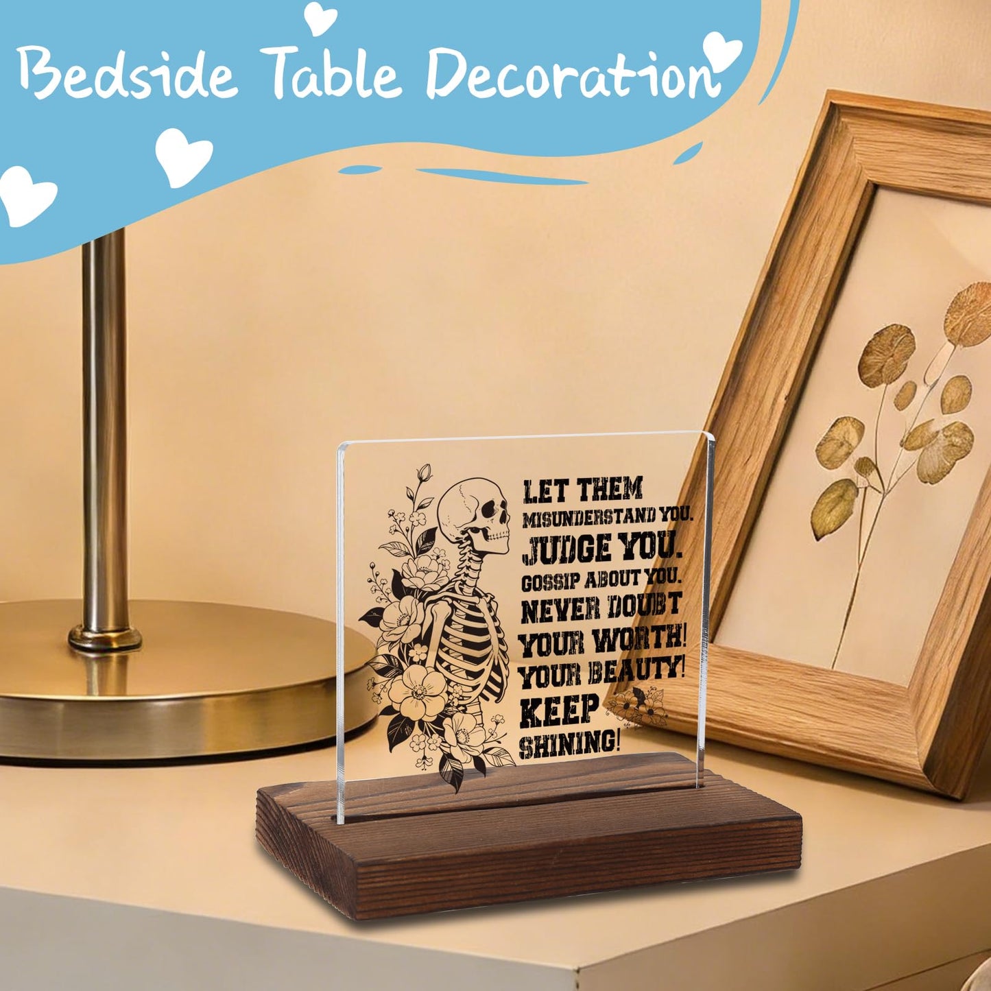 Let Them Misunderstand You Self-Love Acrylic Plaque, Empowering Inspirational Gift for Friend, Edgy Floral Skeleton Decor for Self-Worth, Transparent Acrylic Plaque with Wooden Stand, XXD207