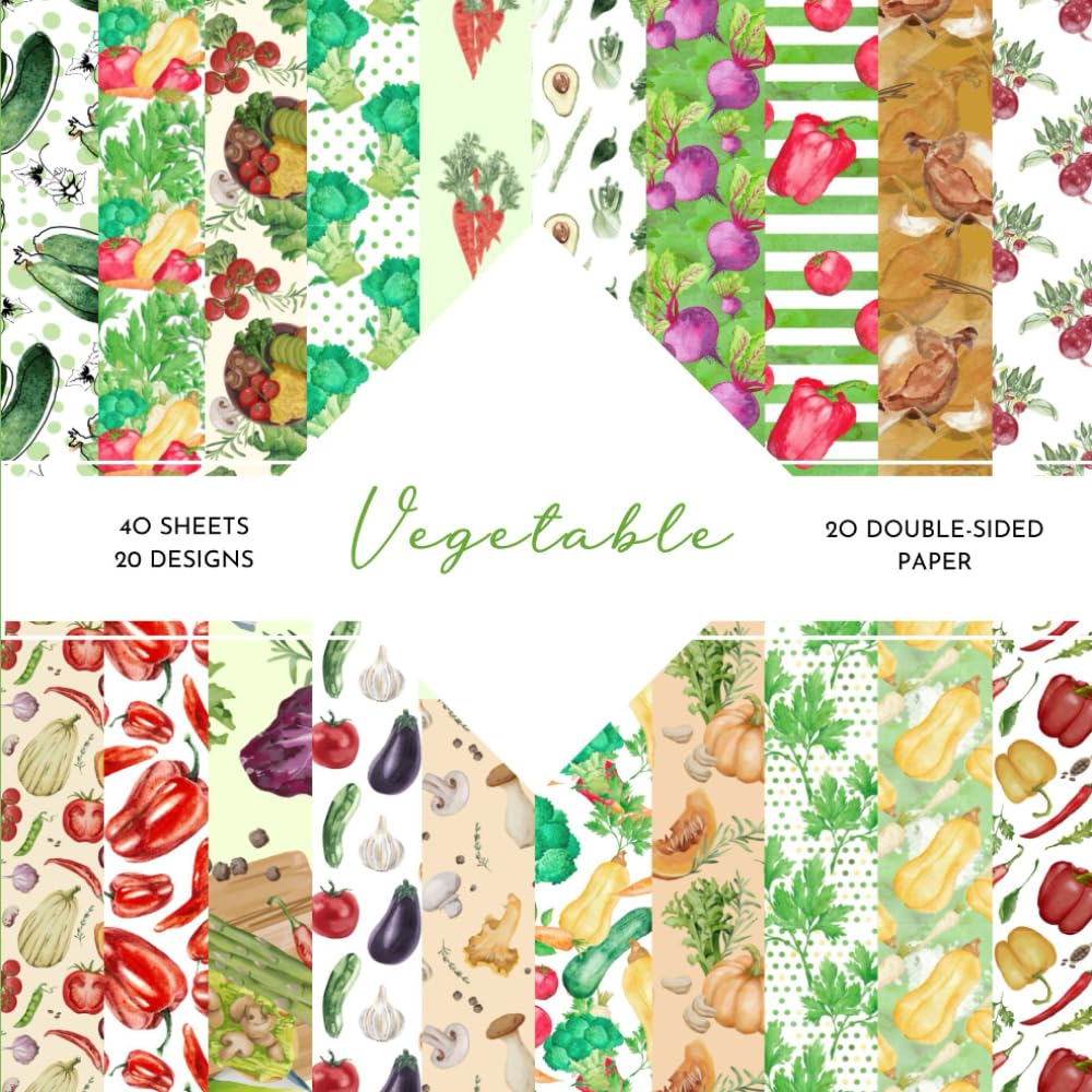Vegetable Scrapbook Paper: | Vegetable Craft Paper | 8.5 x 8.5 inch | Vegetable Themed Patterns | 40 patterned double sided sheets (20 designs) |