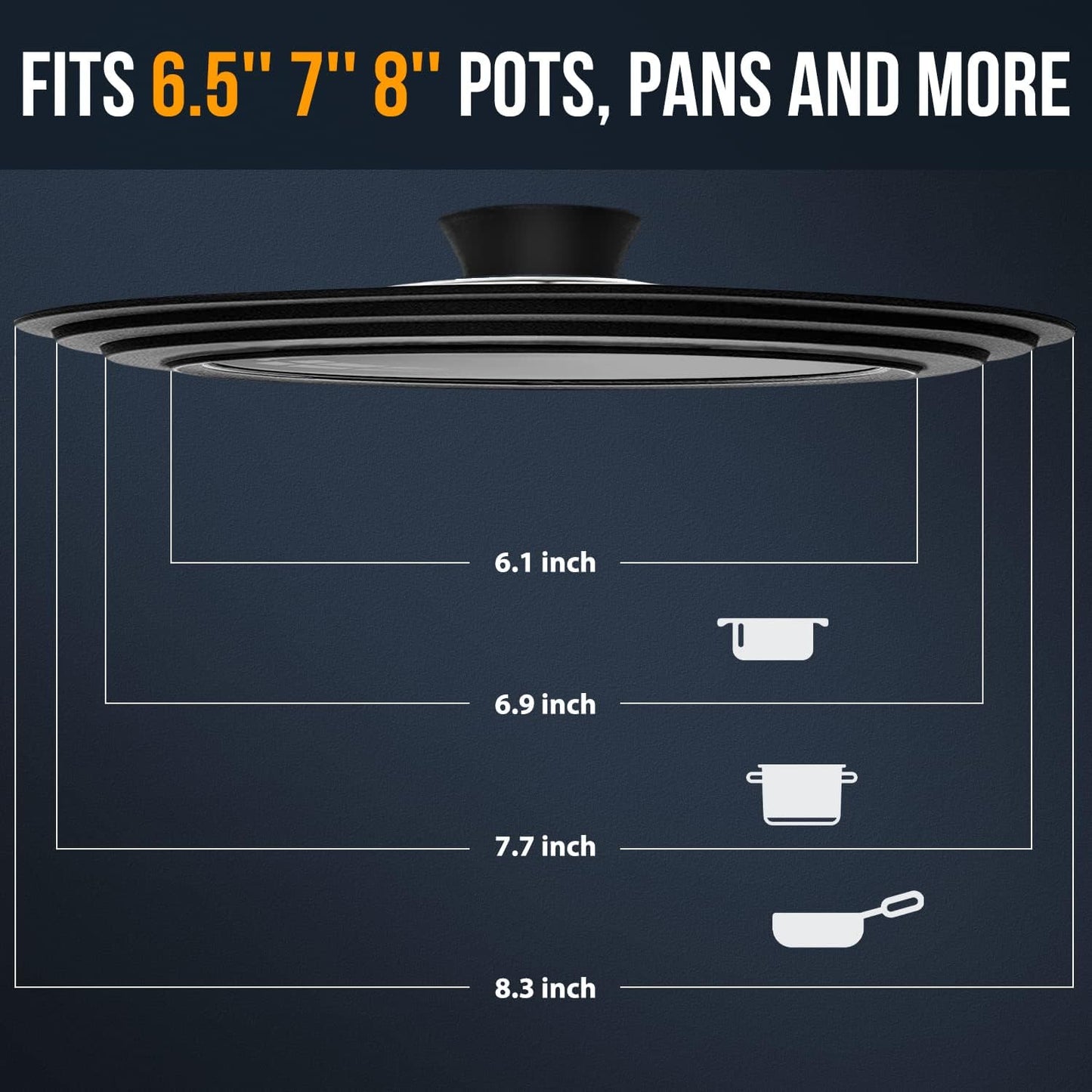 Universal Lid for Small Pots, Pans, Skillets & Frying Pan - Fits 6.5", 7" & 8" Diameter Cookware - Tempered Glass