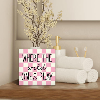 5X5, Where The Wild Ones Play Wood Box Sign Desk Decor Nursery Kids Room Wooden Block Sign Decorations for Playroom