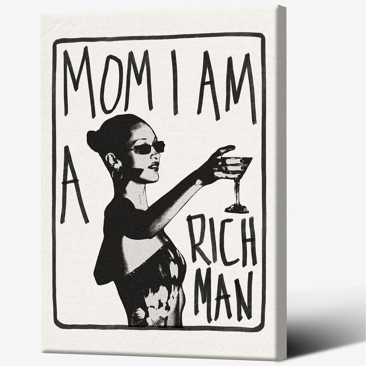 KFDJIG 12x16in Funky Canvas Trendy Wall Art Mom I Am A Rich Man Poster Vintage Black And White Aesthetic Prints