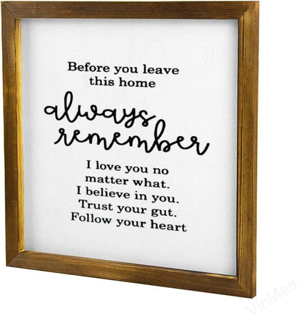 Before You Leave This Home, Always Remember I Love You No Matter What Framed Wood Sign, Rustic Wall Art 12"x12"