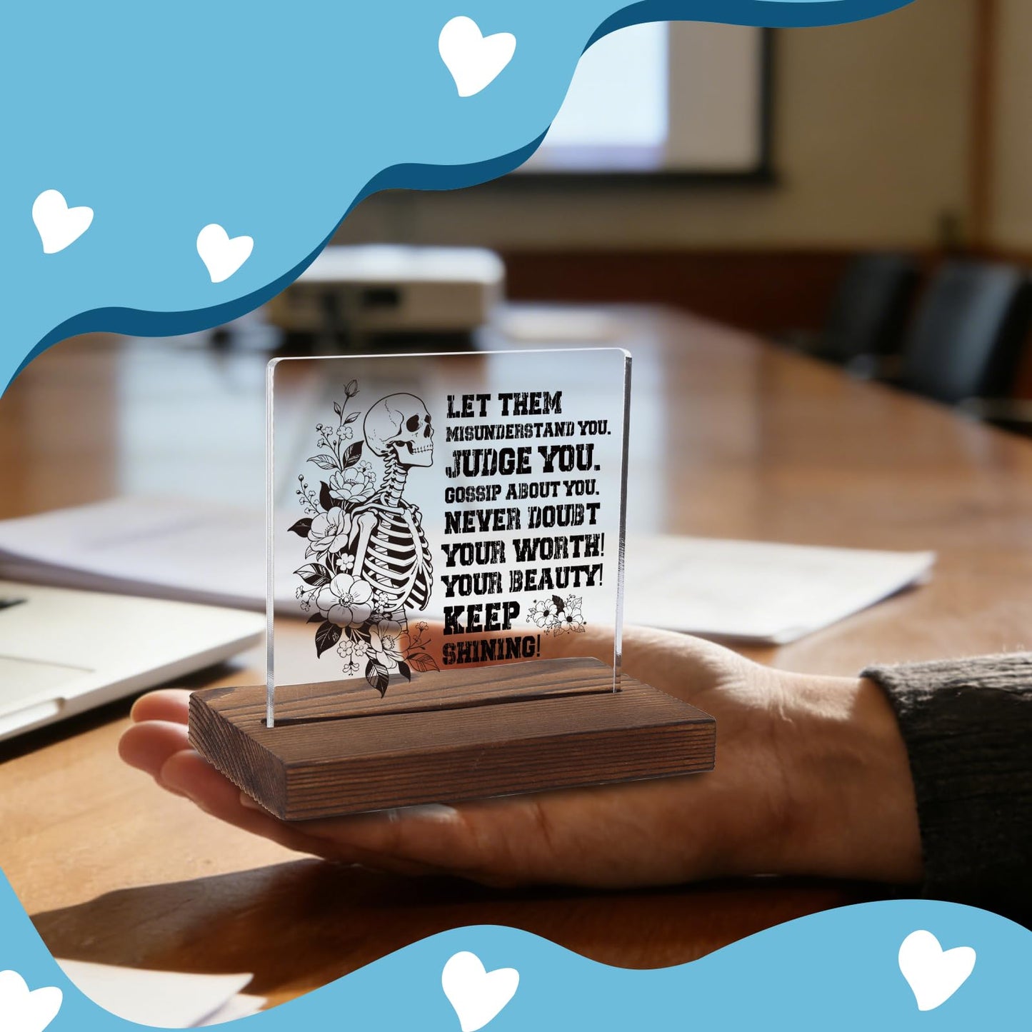 Let Them Misunderstand You Self-Love Acrylic Plaque, Empowering Inspirational Gift for Friend, Edgy Floral Skeleton Decor for Self-Worth, Transparent Acrylic Plaque with Wooden Stand, XXD207