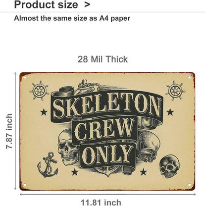 Skeleton Crew Only Metal Sign Posters Decor The Space You Can Think Of Living Room Bedroom Kitchen Bathroom Garden Farm Funny 8 * 12 Inch Wall Decor