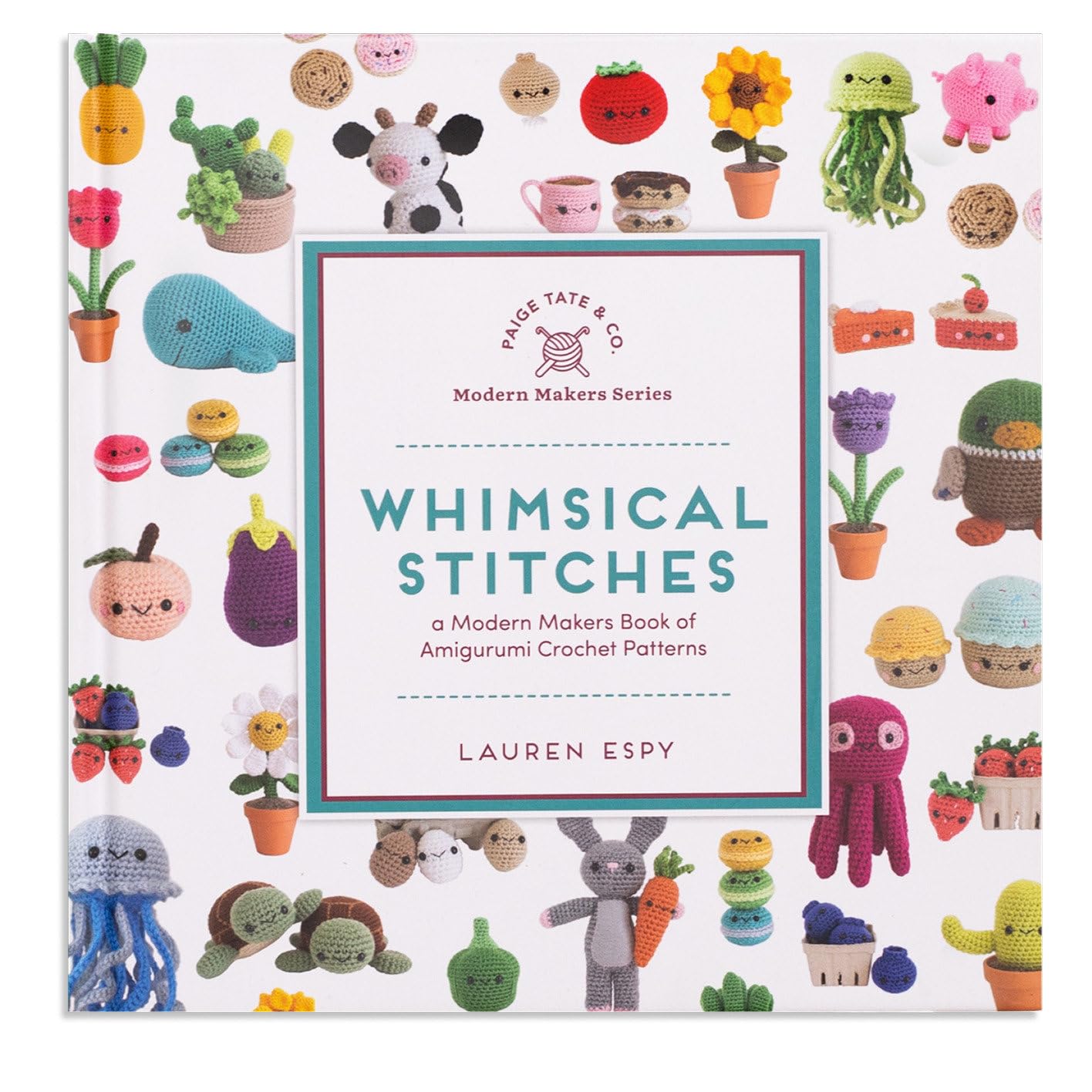 Whimsical Stitches: An Amigurumi Crochet Book (Modern Makers)