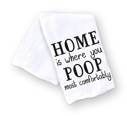 Handmade Funny Bathroom Towel, 100% Cotton Funny Flour Sack Hand Towel for Bath, 28x28 Inch Gift (Home is Where...)