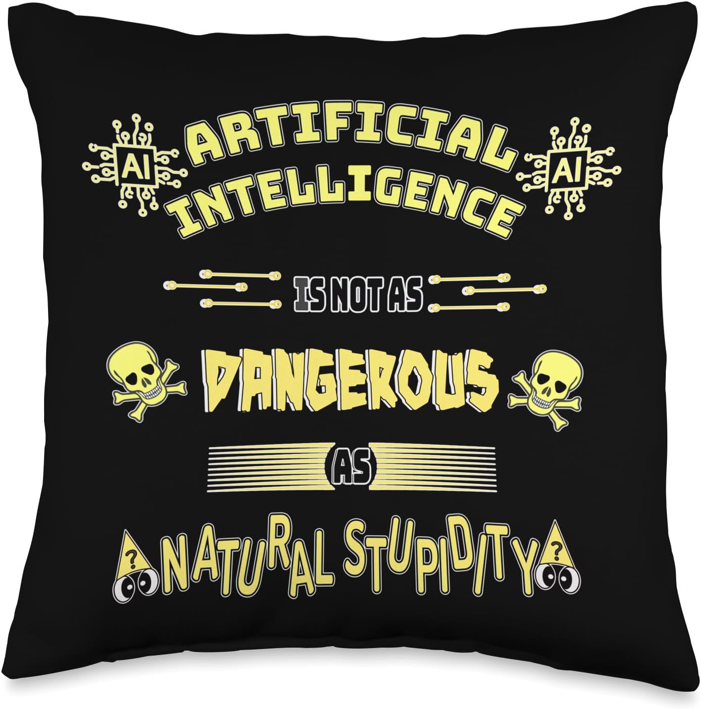 Funny AI Tech Geek Sarcastic Throw Pillow, Multicolor, 16x16