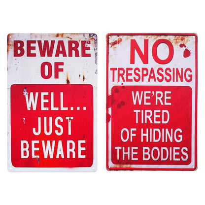 Halloween Decoration Signs Retro Chic Metal Signs for Outdoor Yard Signs or Indoor Halloween Decor Signs-No Trespassing We're Tired of Hiding The Bodies & Beware of Well Just Beware.
