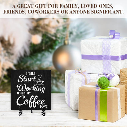Coffee Sign Desk Decor, "I Will Start Working When My Coffee Does" with Iron Stand for Kitchen Cafe Home Decor