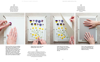 The Pressed Flower Handbook: Simple Methods for Connecting with Nature and Preserving the Beauty of the Garden through the Seasons - Grow, Gather, Press, Create