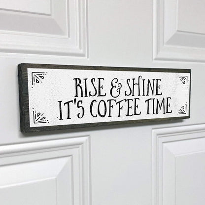 Coffee Wood Signs (Medium - Wood And Metal, Rise and Shine It’s Coffee Time)
