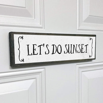 Beach Wood Signs, Medium - Wood And Metal, Let’s Do Sunset