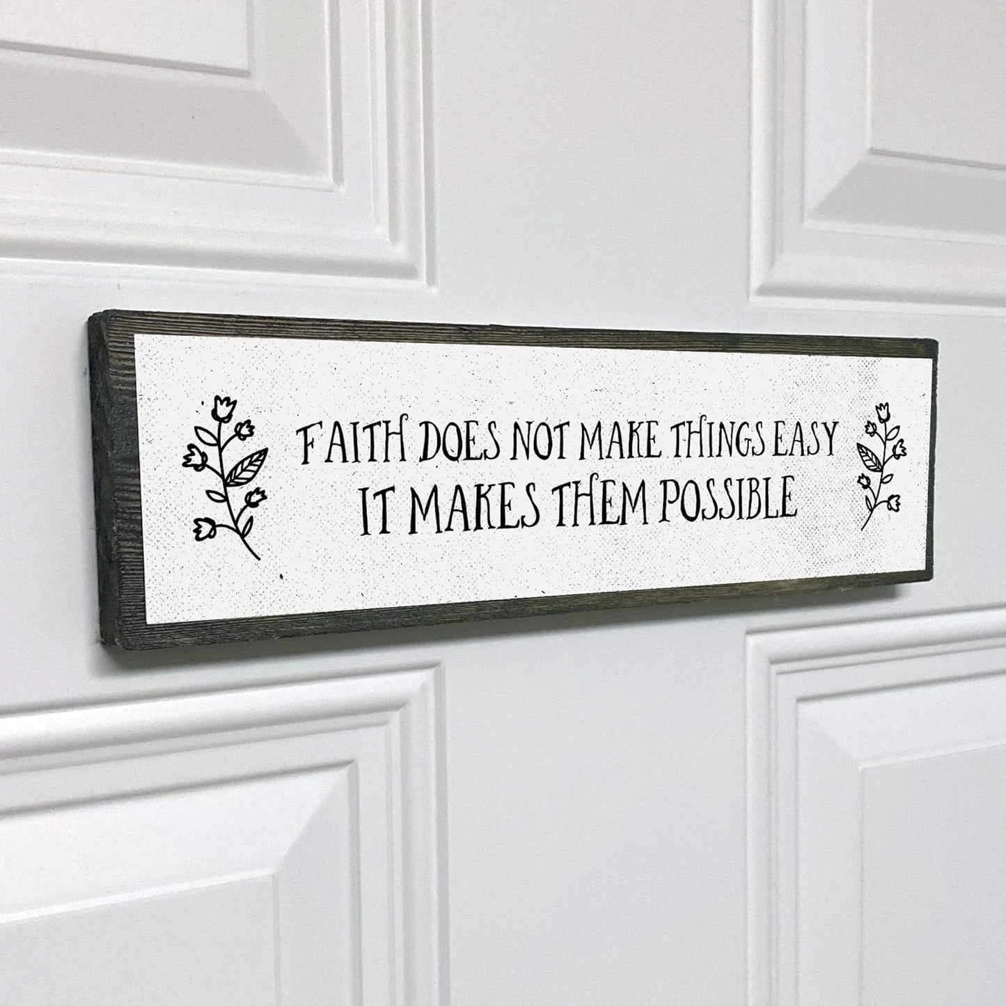 Handmade Metal Wood Inspirational Signs - Faith Does Not Make Things Easy It Makes Them Possible - Motivational Wall Art