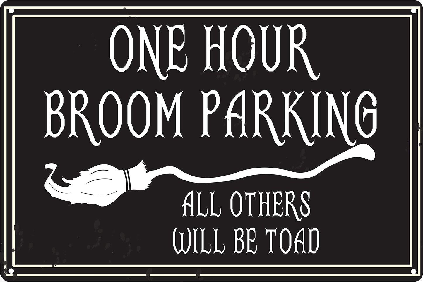 One Hour Broom Parking 12" x 8" Tin Sign Halloween Theme Home Fall Decor Wall Decoration