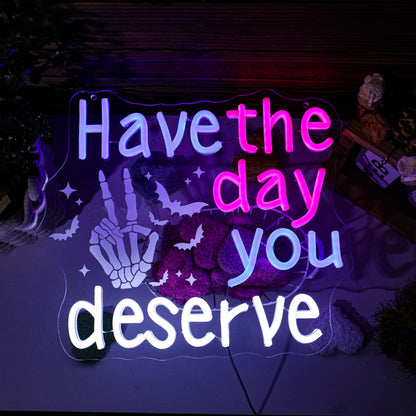 Have The Day You Deserve Gothic Emo Neon Sign Edgy Dark Humor Skeleton Hand Funny LED Neon Light for Home Bar, Horror Room Decor, Ironic Gift for Sarcastic Friends