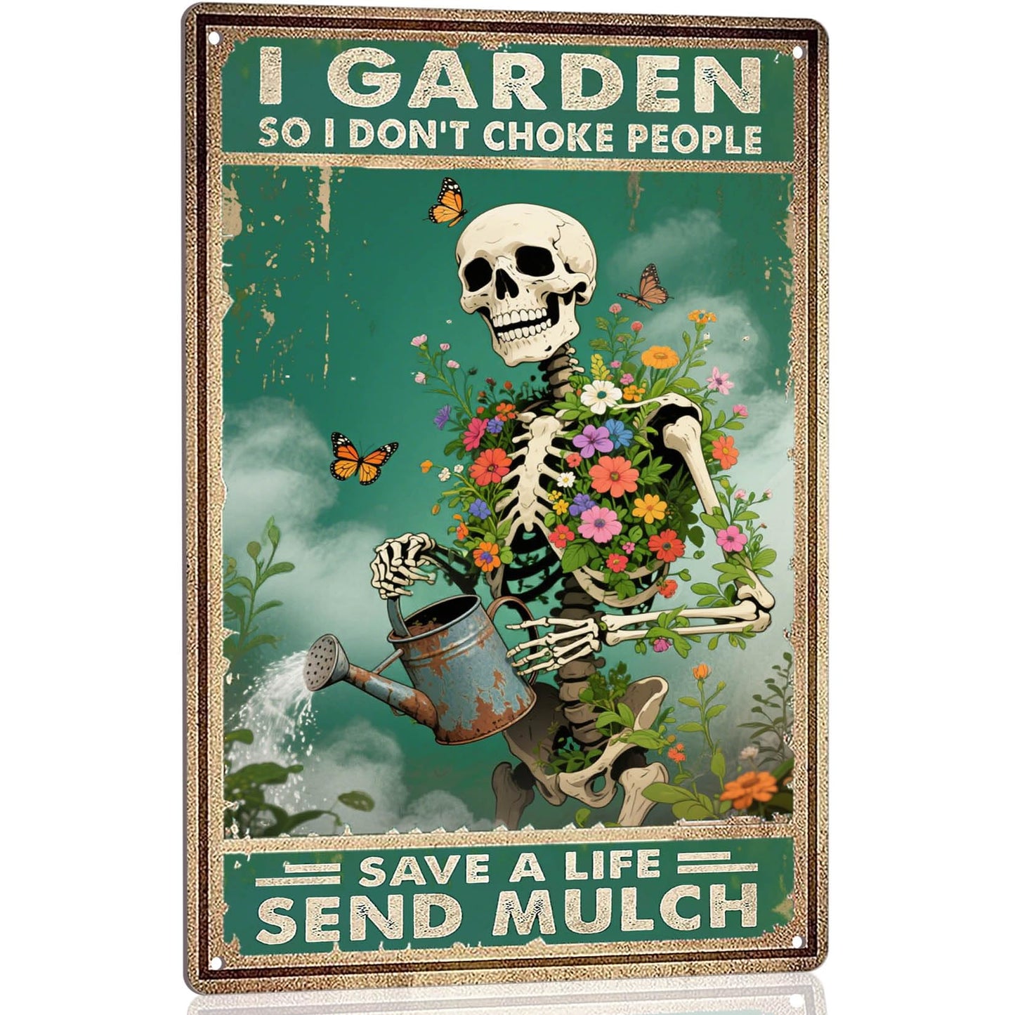 Funny Skull Garden Metal Signs Vintage Skull Poster Gardening Sign - I Garden So I Don't Choke People Save A Life Send Mulch Sign 8x12 Inch